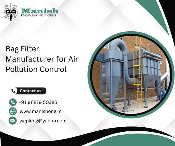 Bag Filter Manufacturer for Air Pollution Control