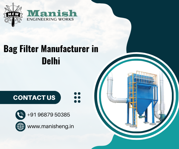 Bag Filter Manufacturer in Delhi