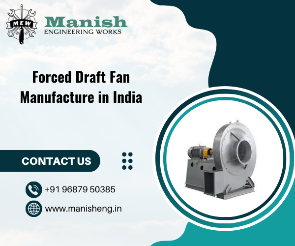 Forced Draft Fan Manufacture in India