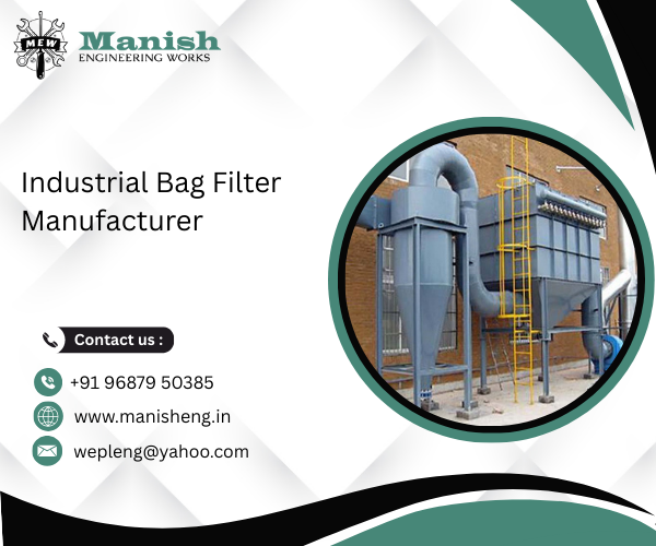 Industrial Bag Filter Manufacturer