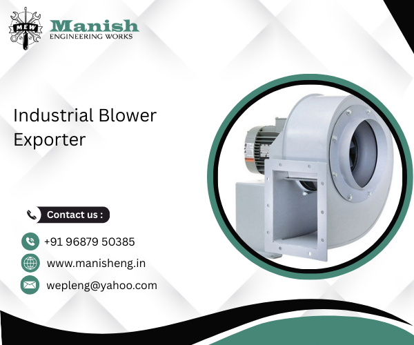 Industrial Blower Exporter