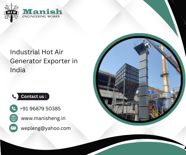 Industrial Hot Air Generator Exporter in India