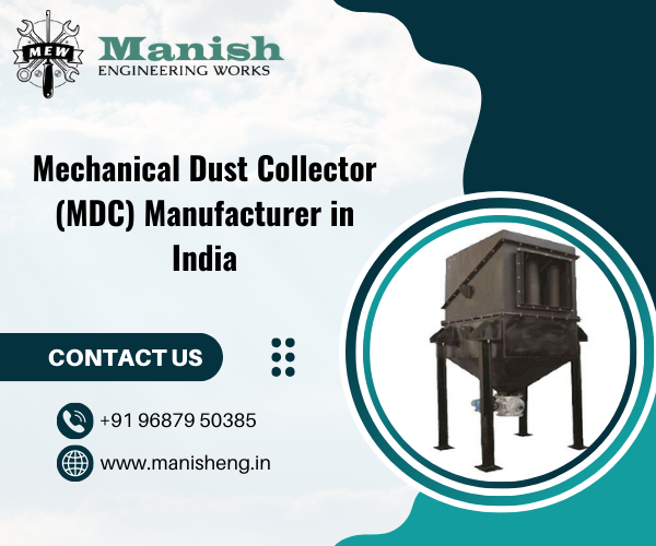 Mechanical Dust Collector (MDC) Manufacturer in India