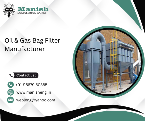Oil & Gas Bag Filter Manufacturer