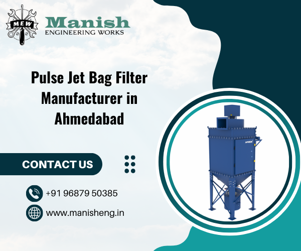 Pulse Jet Bag Filter Manufacturer in Ahmedabad